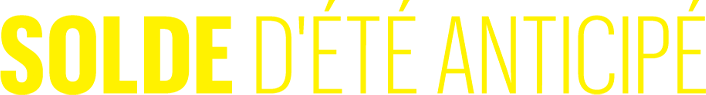 Solde d’été anticipé