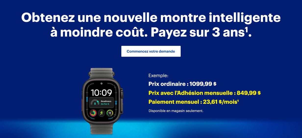 Obtenez une nouvelle montre intelligente à moindre coût. Payez sur 3 ans¹.