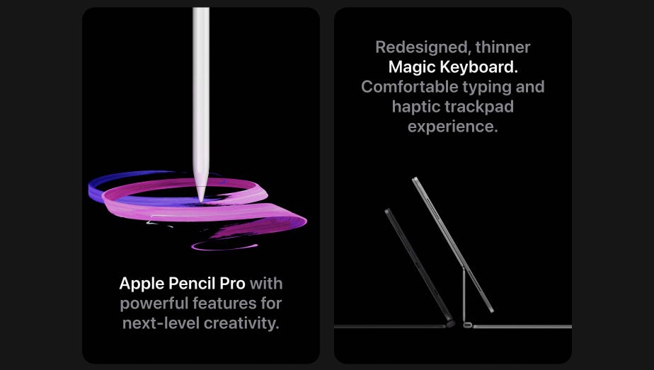 Apple Pencil Pro with powerful features for next-level creativity. Redesigned, thinner Magic Keyboard. Comfortable typing and haptic trackpad experience.