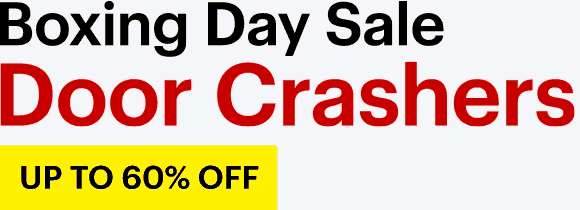 Boxing Day Sale Door Crashers. Up to 60% off.