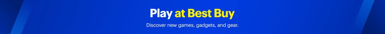 Play at Best Buy. Discover new games, gadgets, and gear.
