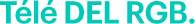 Télé DEL RGB