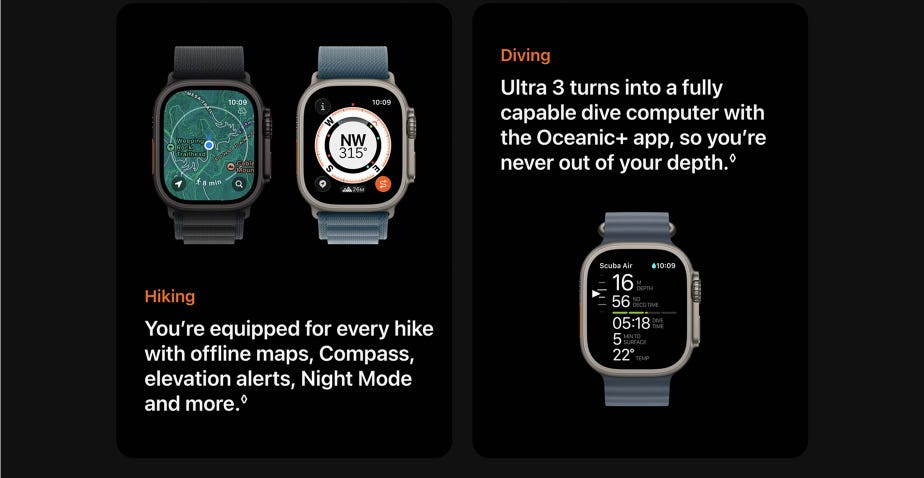 Hiking. You’re equipped for every hike with offline maps, Compass, elevation alerts, Night Mode and more. Diving. Ultra 3 turns into a fully capable dive computer with the Oceanic+ app, so you’re never out of your depth.