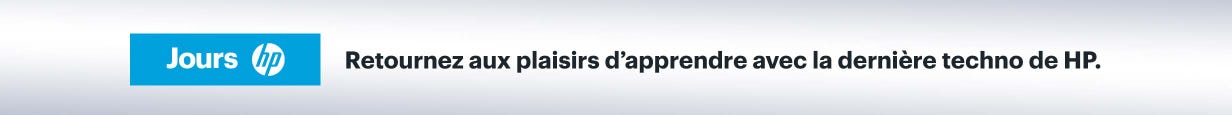 Retournez aux plaisirs d’apprendre avec la dernière techno de HP.