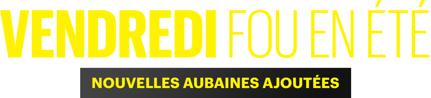Aubaines du Vendredi fou
