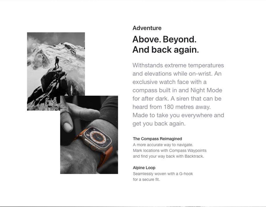 Adventure Above. Beyond. And back again.  Withstands extreme temperatures and elevations while on-wrist. An exclusive watch face with a compass built in and Night Mode for after dark. A siren that can be heard from 180 metres away. Made to take you everywhere and get you back again.  The Compass Reimagined A more accurate way to navigate. Mark locations with Compass Waypoints and find your way back with Backtrack.  Alpine Loop Seamlessly woven with a G-hook for a secure fit.