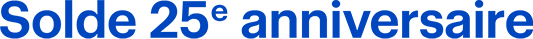 Solde 25e anniversaire