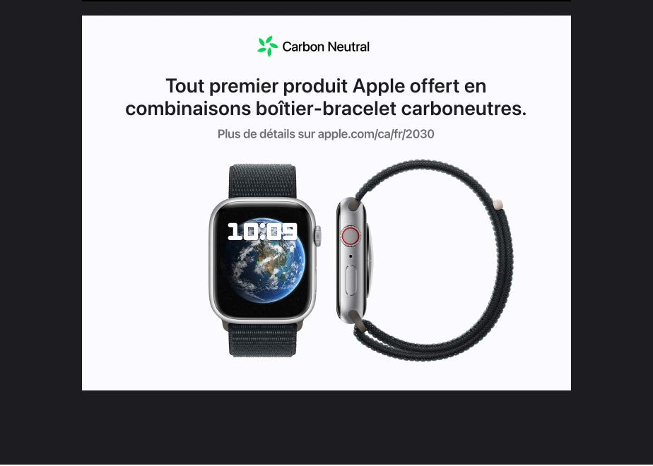 Tout premier produit Apple offert en combinaisons boîtier-bracelet carboneutres. Plus de détails sur apple.com/ca/fr/2030