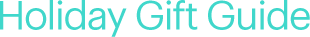 Holiday Gift Guide