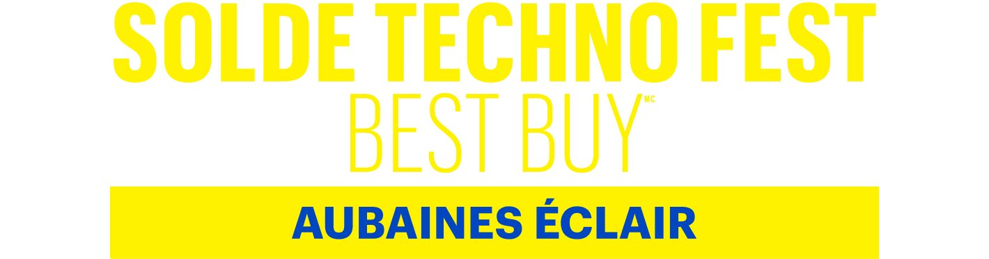 Solde Techno Fest Best Buy - Aubaines éclair 48 h