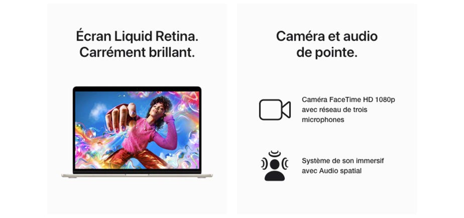 Écran Liquid Retina. Carrément brillant. Caméra et audio de pointe. Caméra FaceTime HD 1080p avec réseau de trois microphones. Système de son immersif avec Audio spatial.