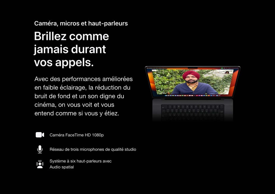 Caméra, micros et haut-parleurs. Brillez comme jamais durant vos appels. Avec des performances améliorées en faible éclairage, la réduction du bruit de fond et un son digne du cinéma, on vous voit et vous entend comme si vous y étiez. Caméra FaceTime HD 1080p. Réseau de trois microphones de qualité studio. Système à six haut-parleurs avec Audio spatial.