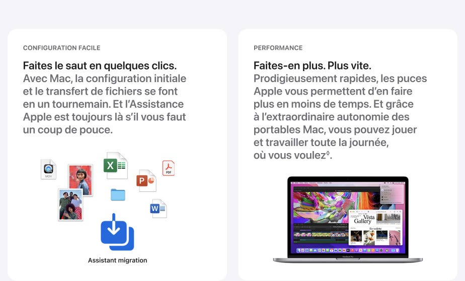 Faites le saut en quelques clics. Avec Mac, la configuration intitule et le transfert de fichiers se font et un tournemain. Et l’Assistance Apple est toujours là s’il vous faut un coup de pouce.