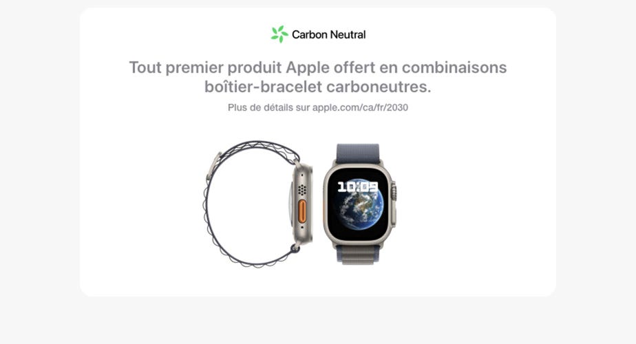 Tout premier produit Apple offert en combinaisons boîtier-bracelet carboneutres. Plus de détails sur apple.com/ca/fr/2030