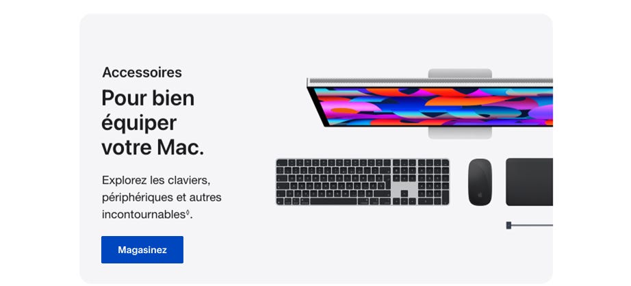 Accessoires. Pour bien équiper votre Mac. Explorez les claviers, périphériques et autres incontournables.