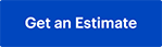 Get an Estimate