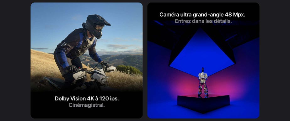 Dolby Vision 4K à 120 ips. Cinémagistral. Caméra ultra grand-angle 48 Mpx. Entrez dans les détails.