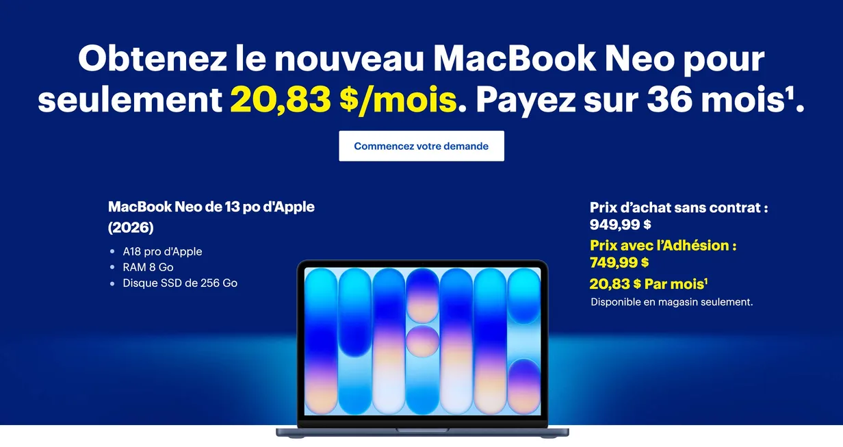 Obtenez un nouveau MacBook Neo pour seulement 20,83 $/mois. Commencez votre demande.
