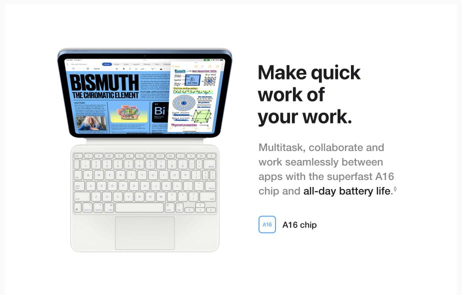 Make quick work of your work. Multitask, collaborate and work seamlessly between apps with the superfast A16 chip and all-day battery life. Read disclaimer.