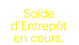 Solde d’Entropôt en cours.